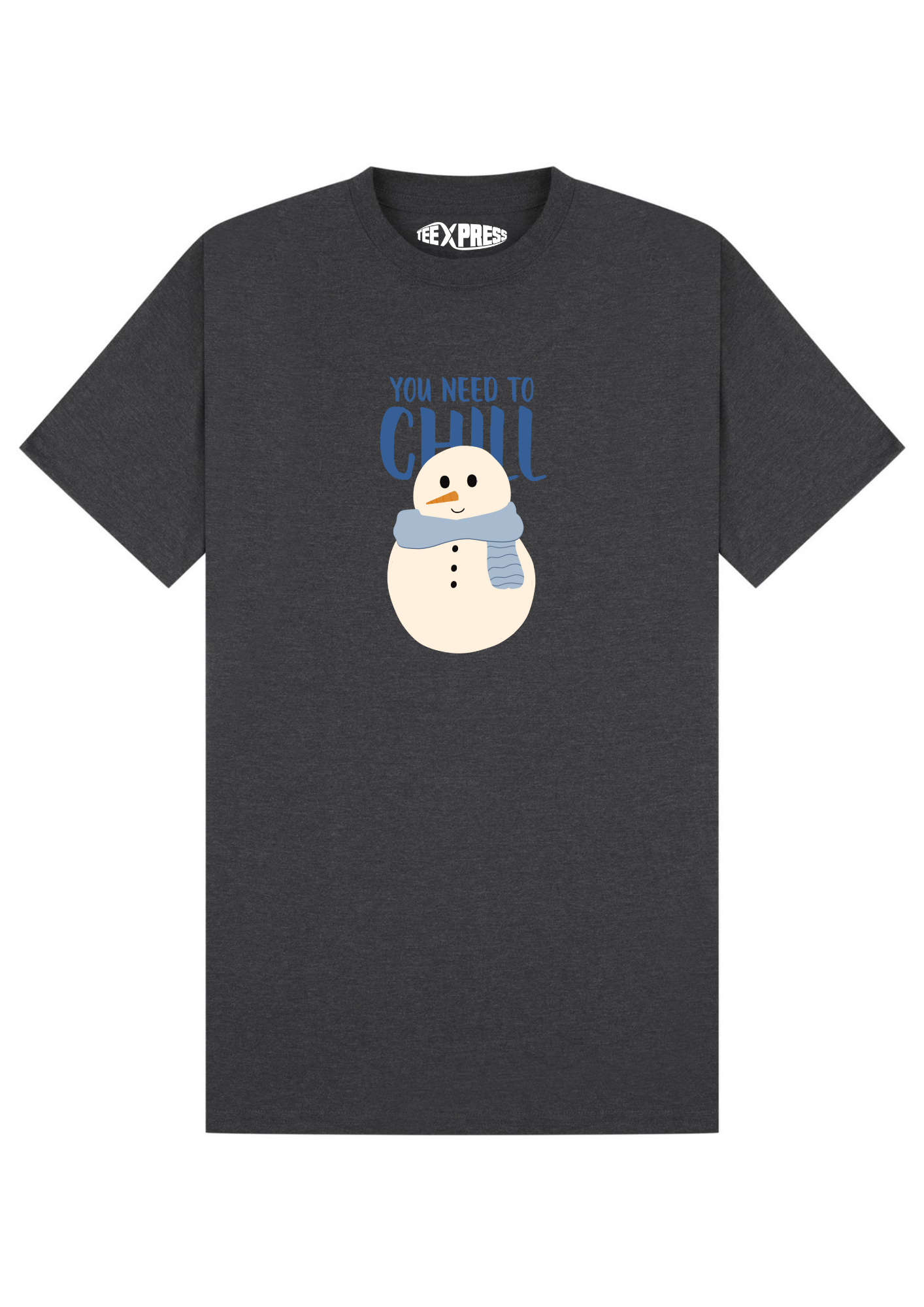 You Need To Chill T-shirt