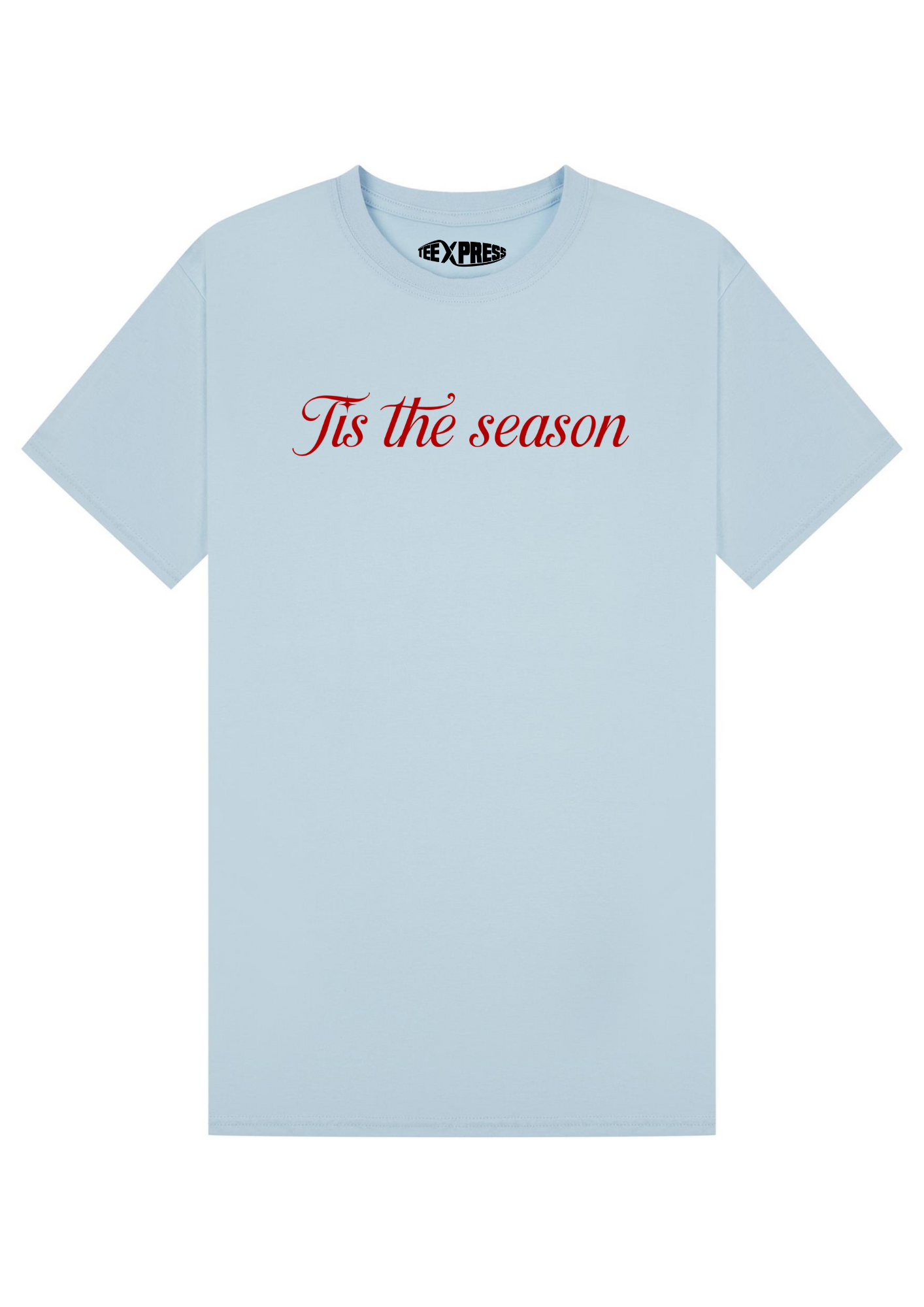 Tis The Season T-shirt