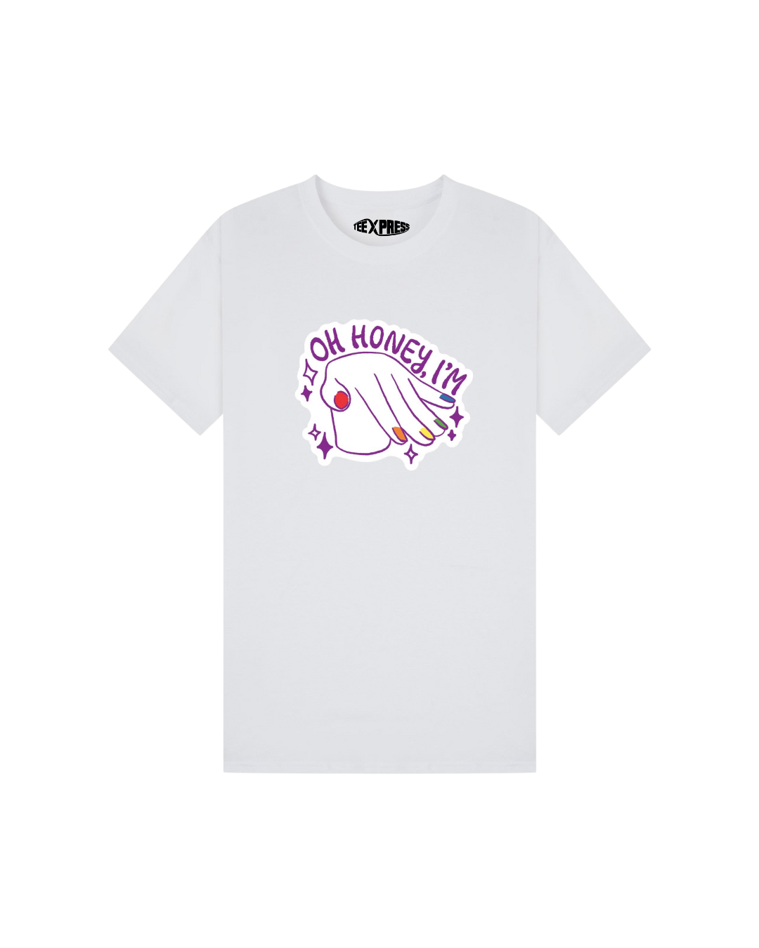 "Oh Honey, I'M..." Pride T-Shirt