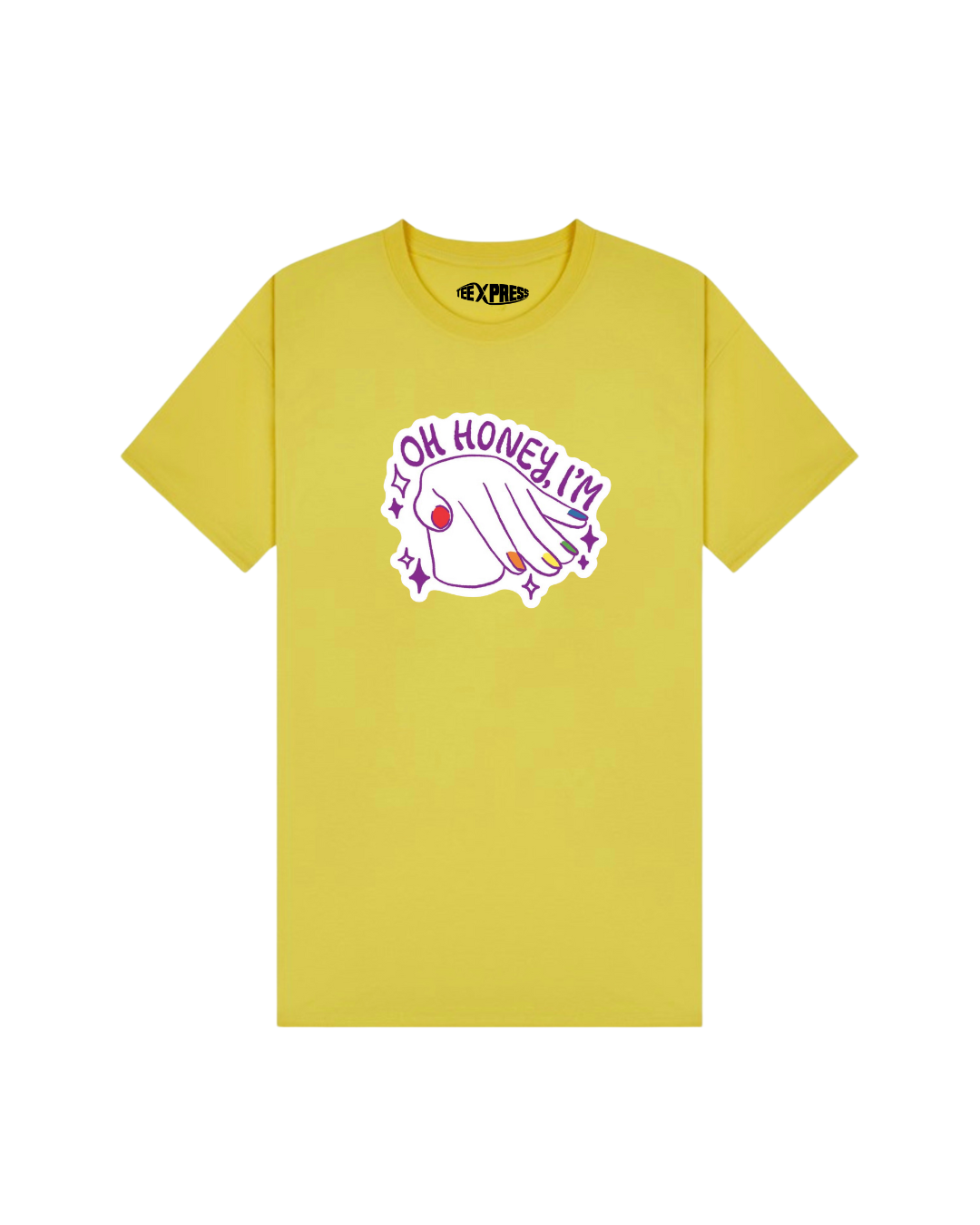 "Oh Honey, I'M..." Pride T-Shirt