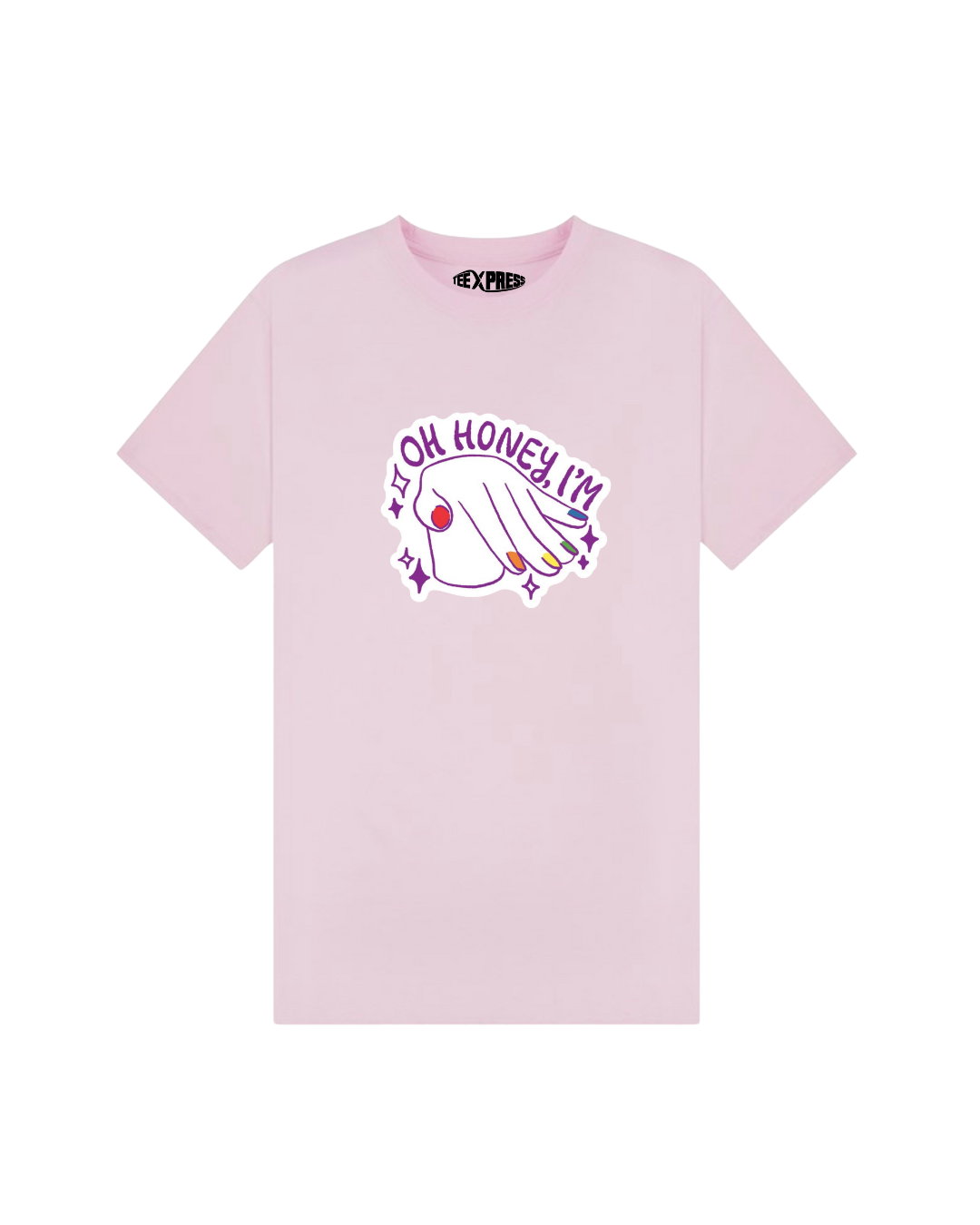 "Oh Honey, I'M..." Pride T-Shirt