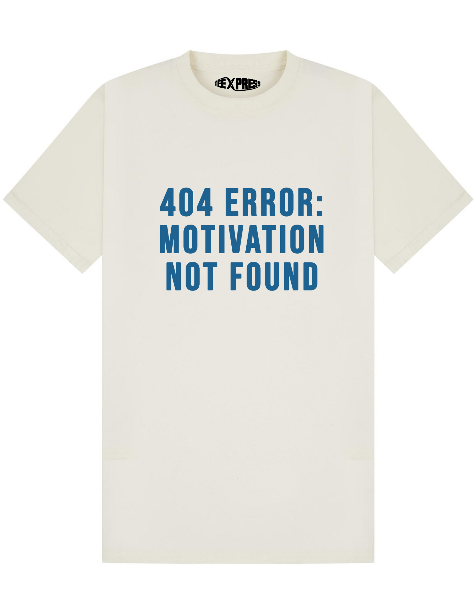 Motivation Not Found T-shirt