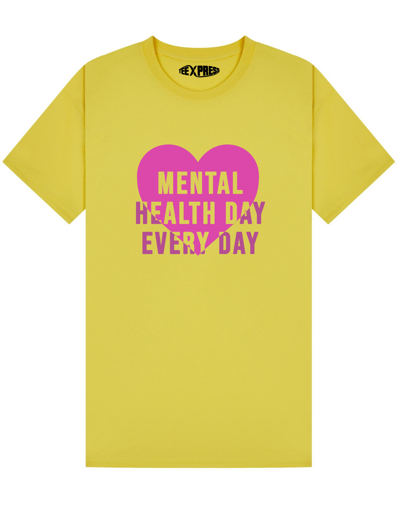 Mental Health Day Every Day T-shirt