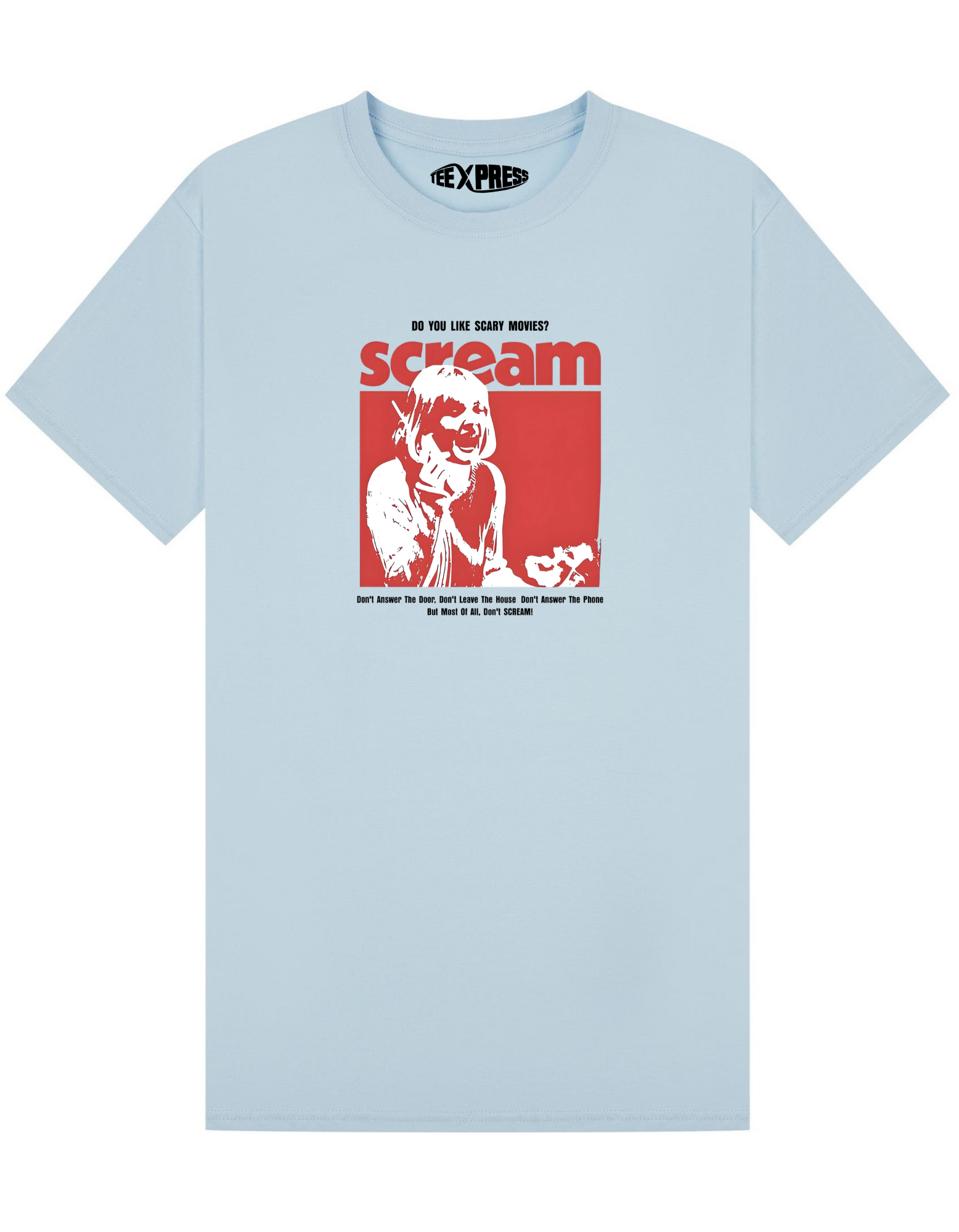 Do You Like Scary Movies? T-shirt