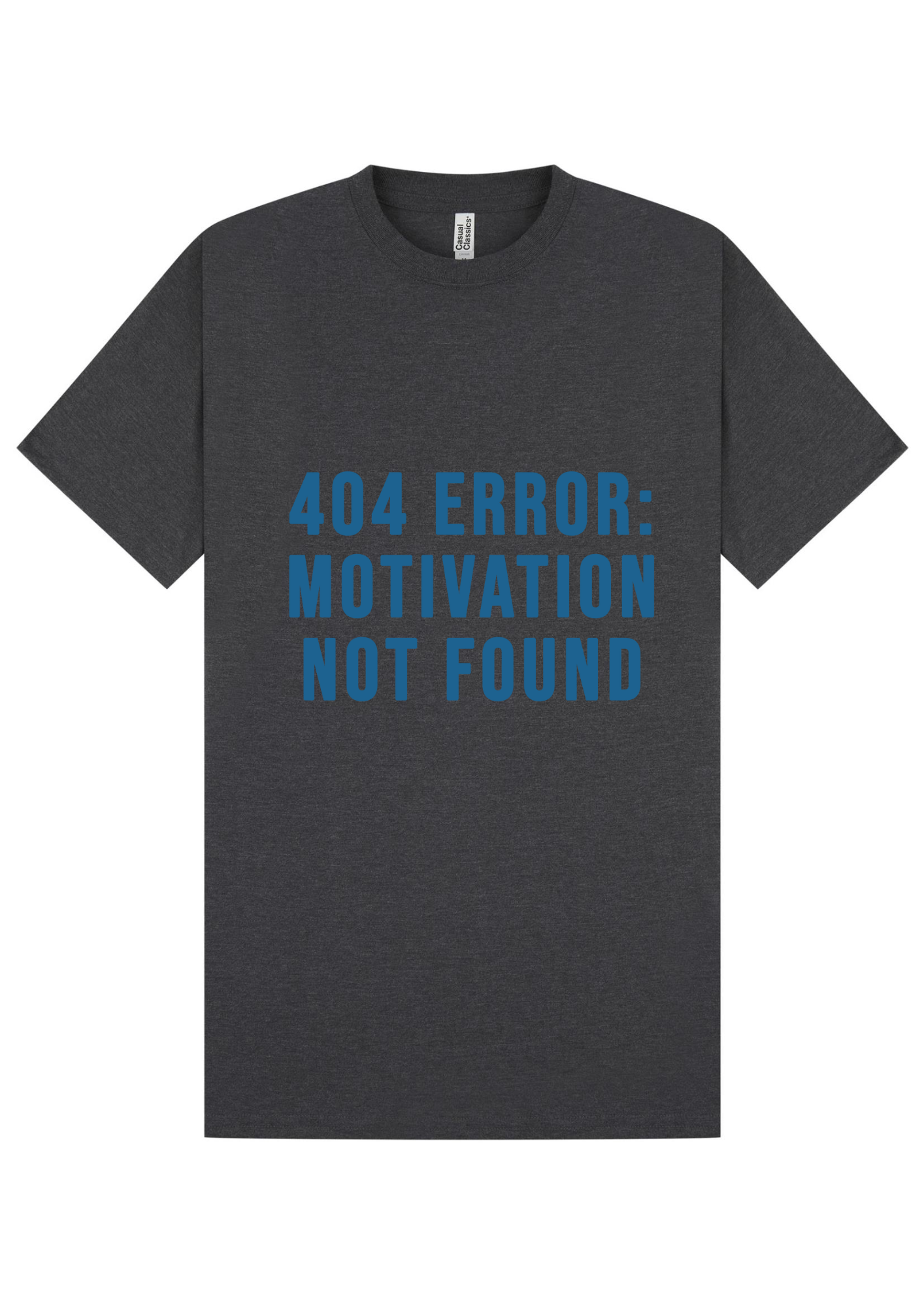 Motivation Not Found T-shirt