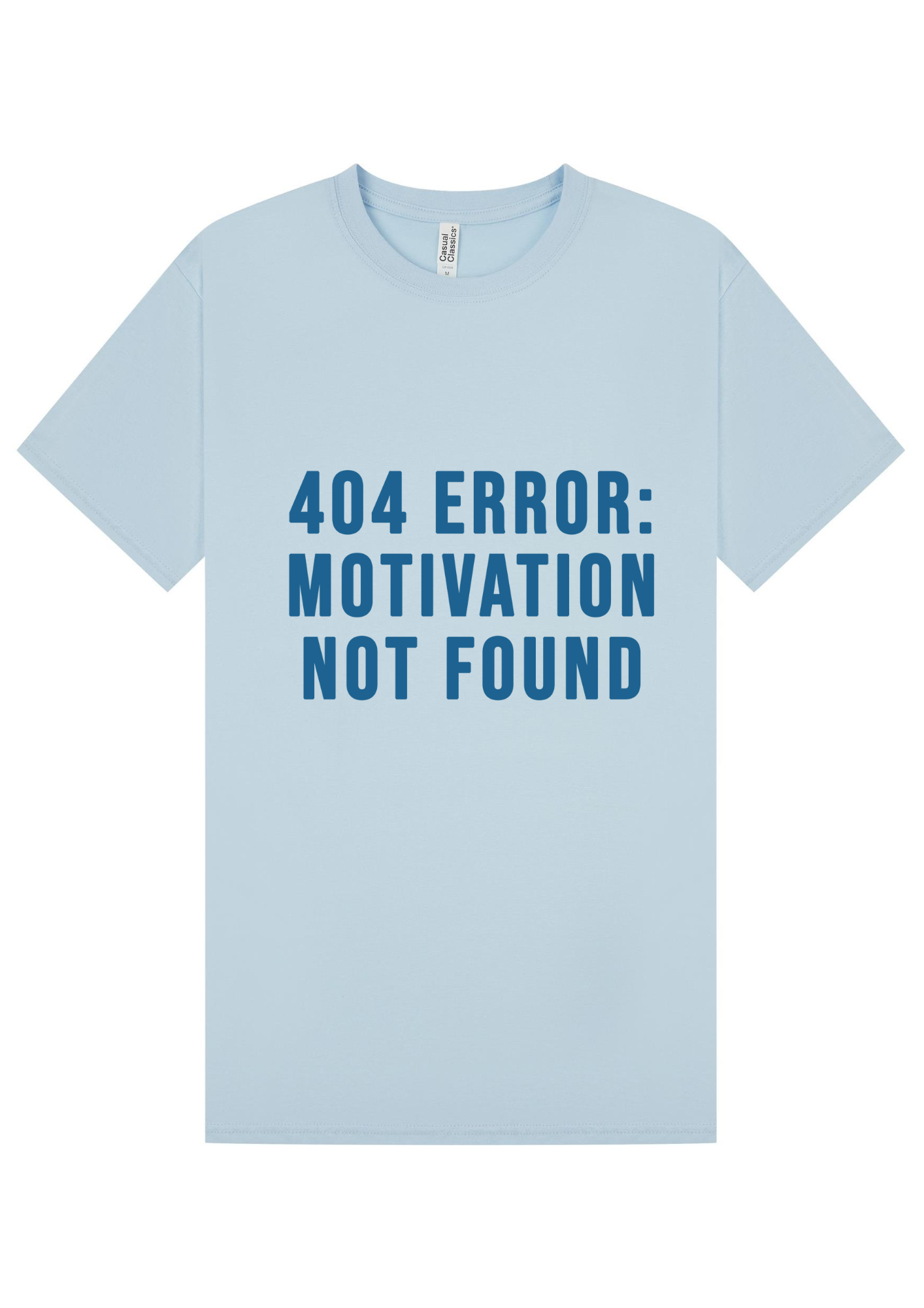 Motivation Not Found T-shirt