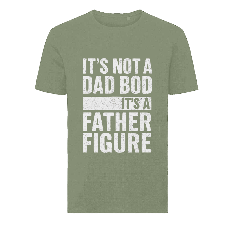 It’s Not A Dad Bod It’s A Father Figure T-Shirt – Funny Father’s Day Tee