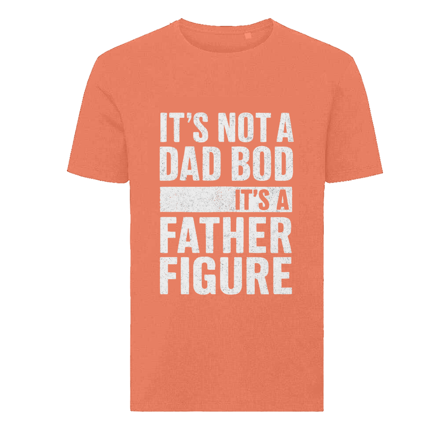 It’s Not A Dad Bod It’s A Father Figure T-Shirt – Funny Father’s Day Tee