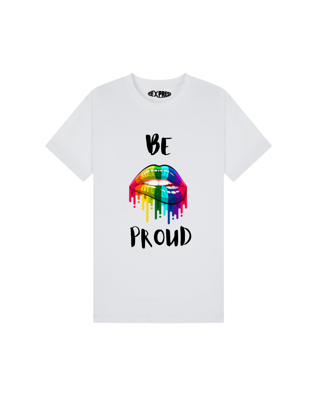 Be Proud T-shirt