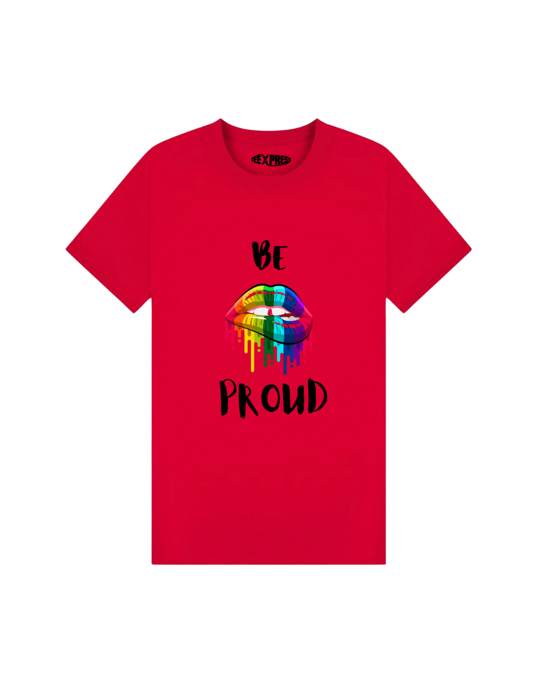 Be Proud T-shirt