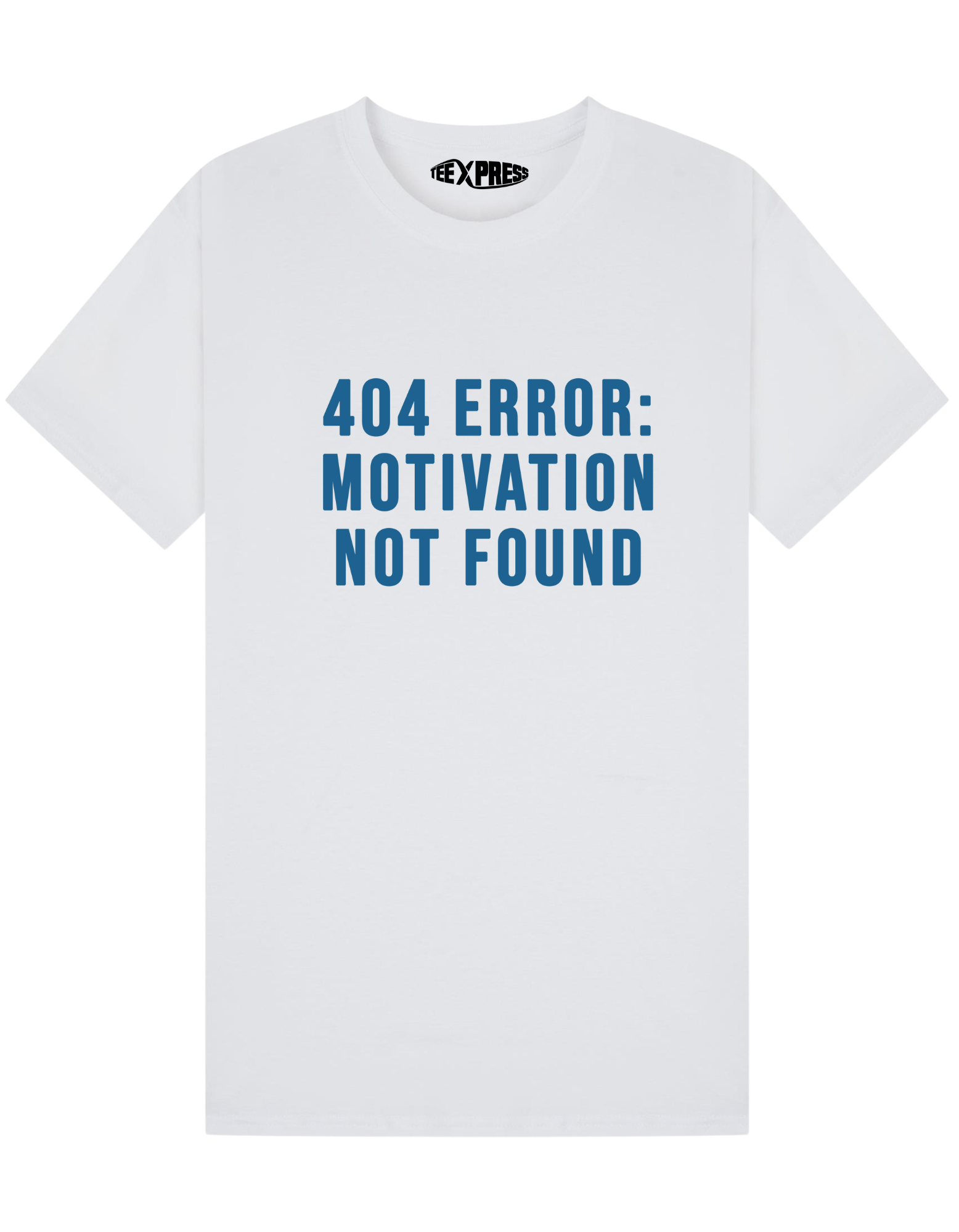 Motivation Not Found T-shirt