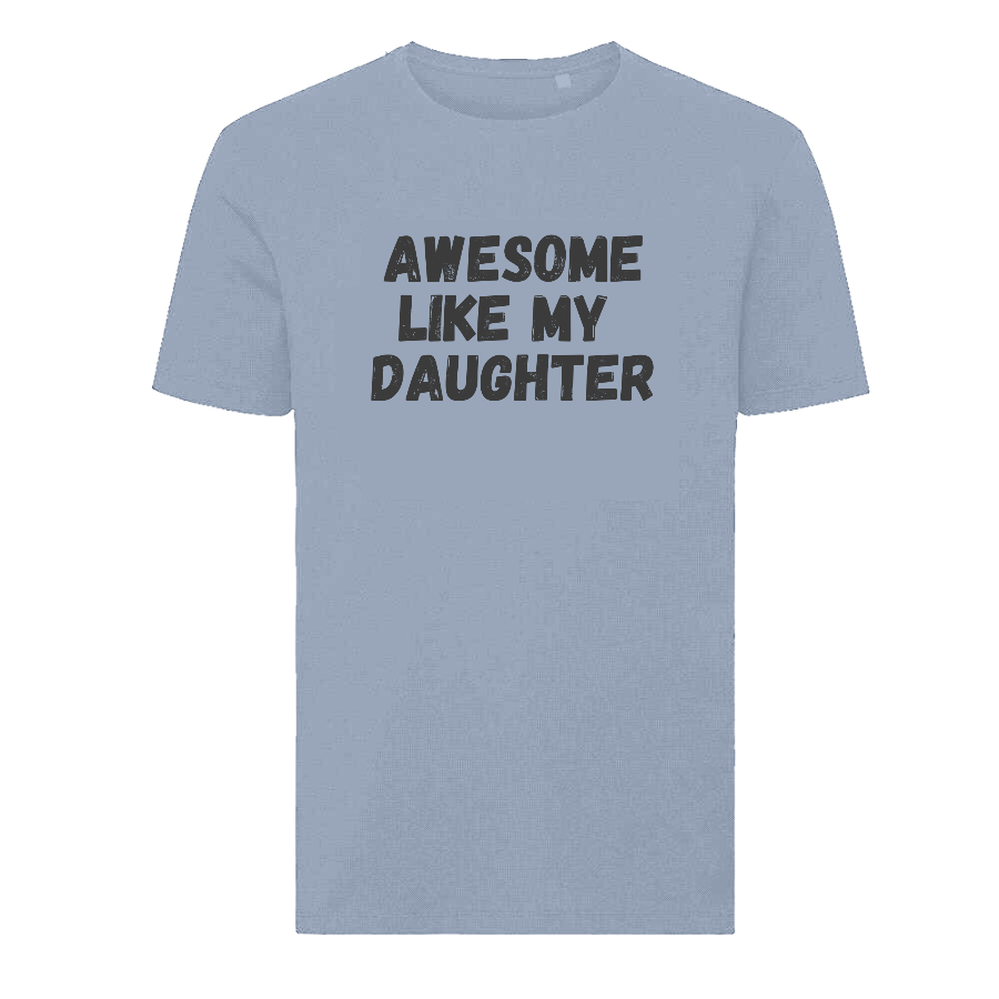 Awesome Like My Daughter Father’s Day T-Shirt – Funny Proud Dad T-shirt