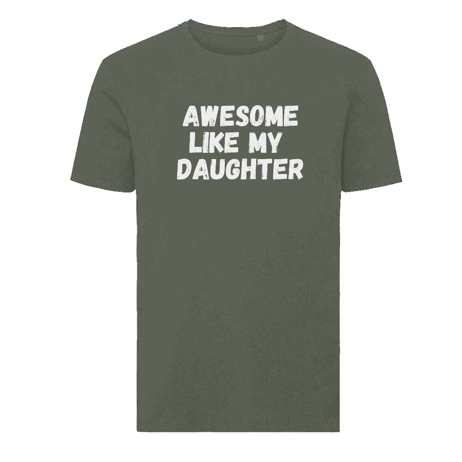 Awesome Like My Daughter Father’s Day T-Shirt – Funny Proud Dad T-shirt