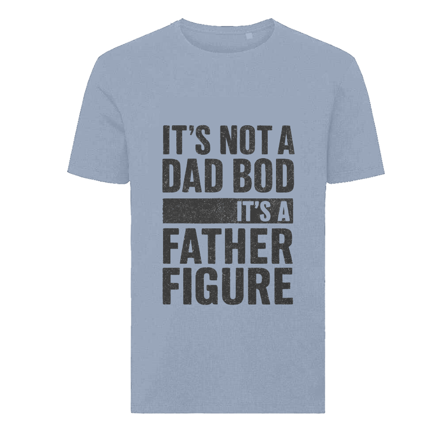 It’s Not A Dad Bod It’s A Father Figure T-Shirt – Funny Father’s Day Tee