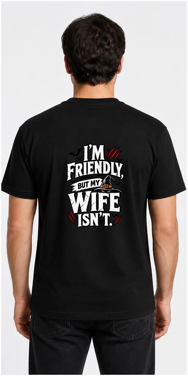 I'm Friendly But My Wife Isn't Halloween Black T-Shirt model back