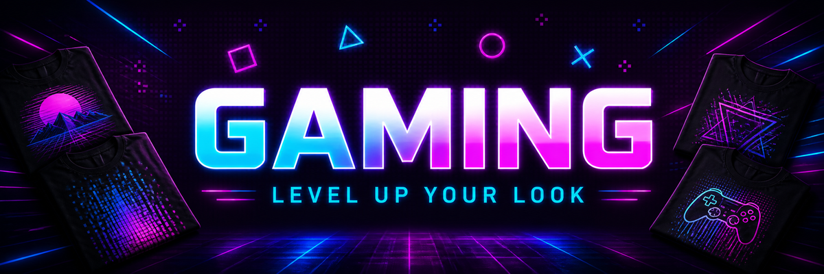 Gaming collection – Level Up Your Look