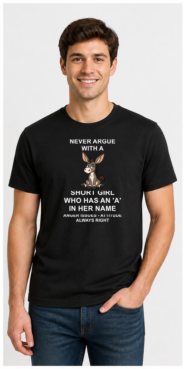 Never Argue With A Short Girl Black T-Shirt model front view